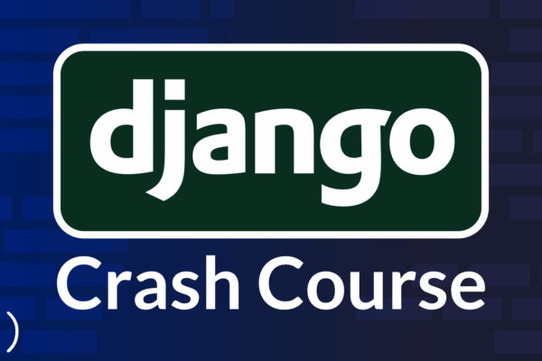 Django Crash Course for Beginners